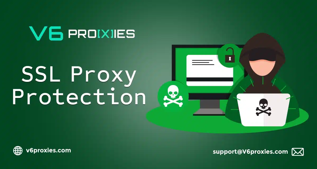 SSL Proxy: Benefits, Setup, And More